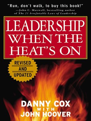 cover image of Leadership When The Heat's On